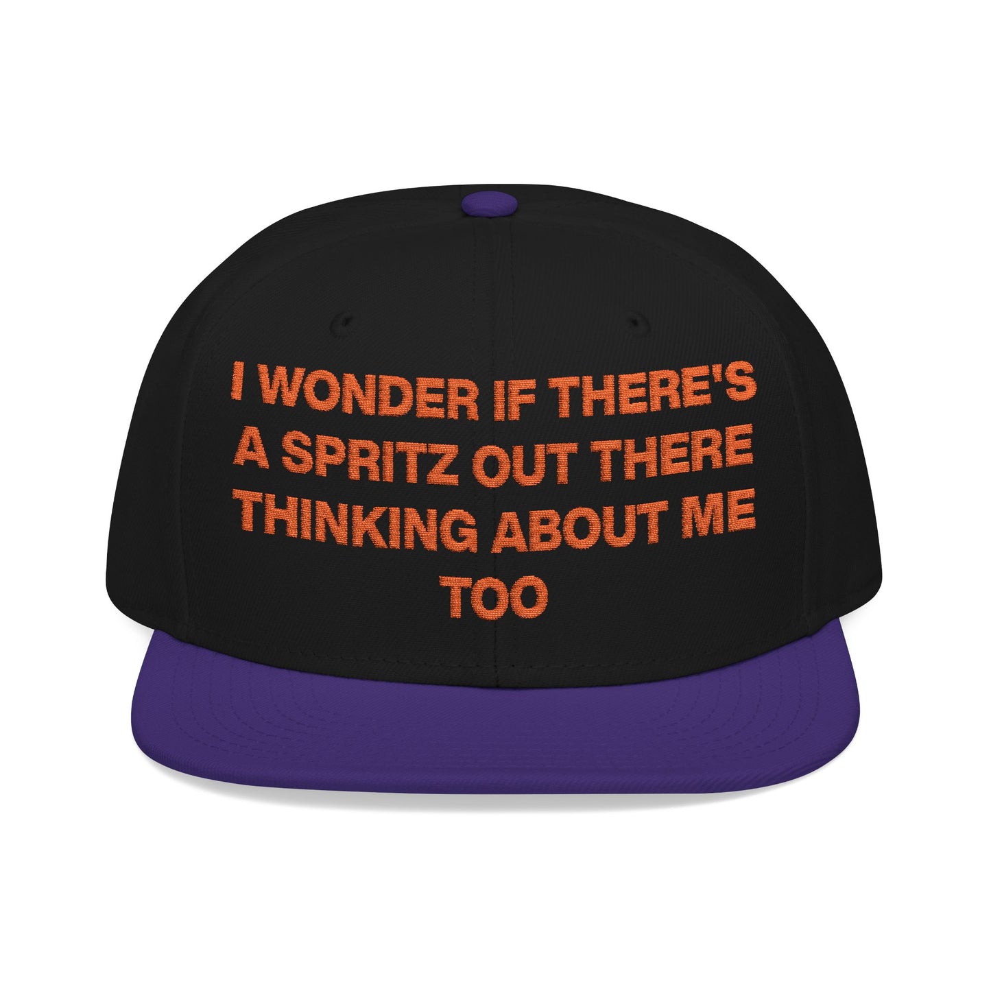 I Wonder If There's A Spritz Out There Thinking About Me Too Hat