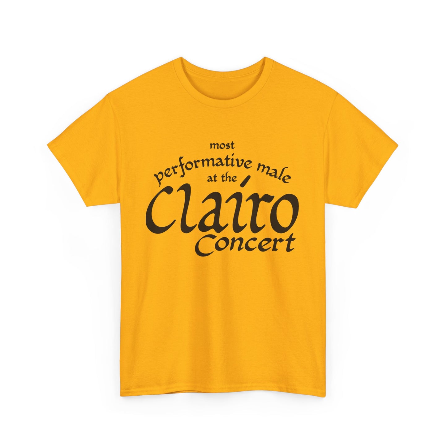 Most Performative Male At The Clairo Concert. shirt
