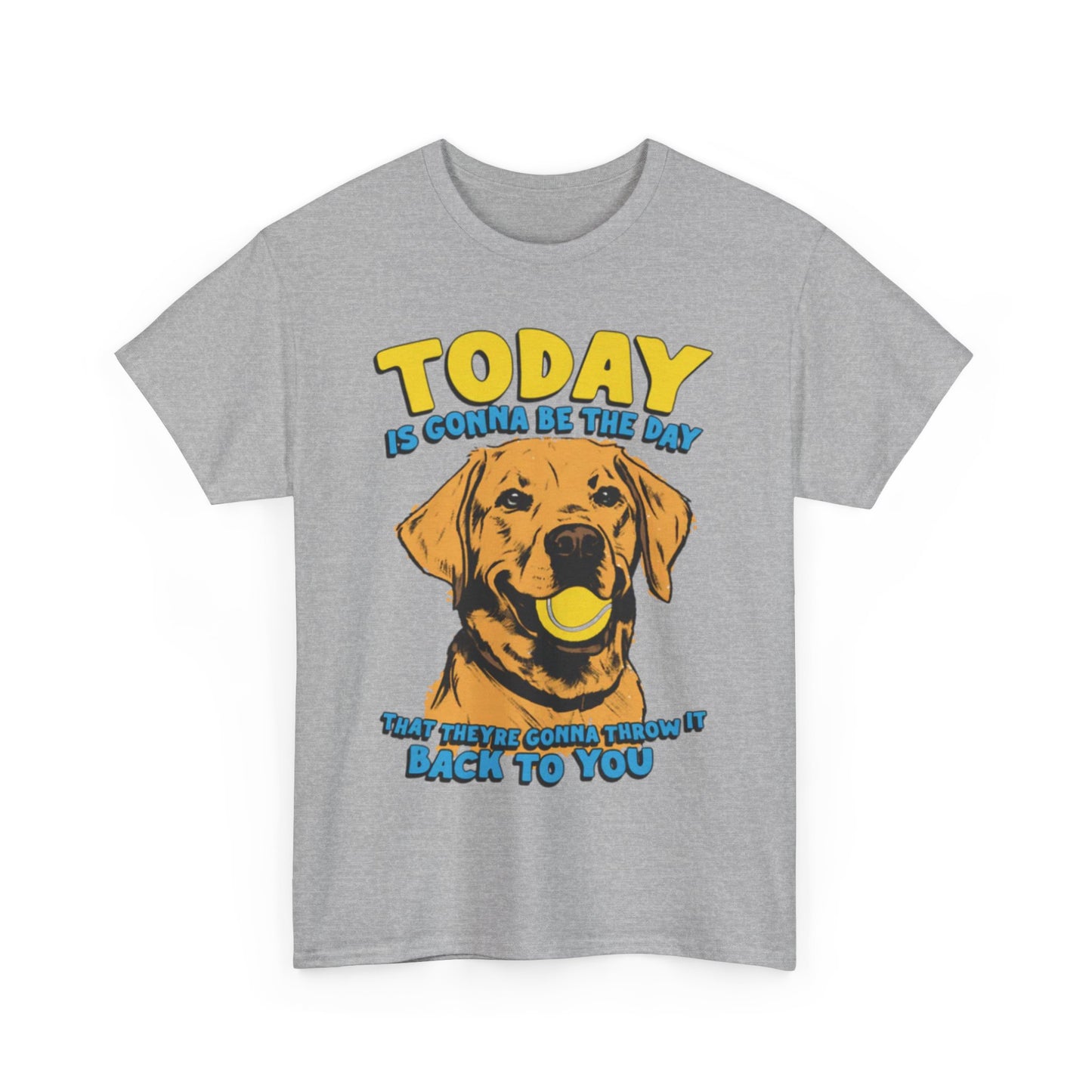 Today Is Gonna Be The Day That They're Gonna Throw It Back To You. shirt