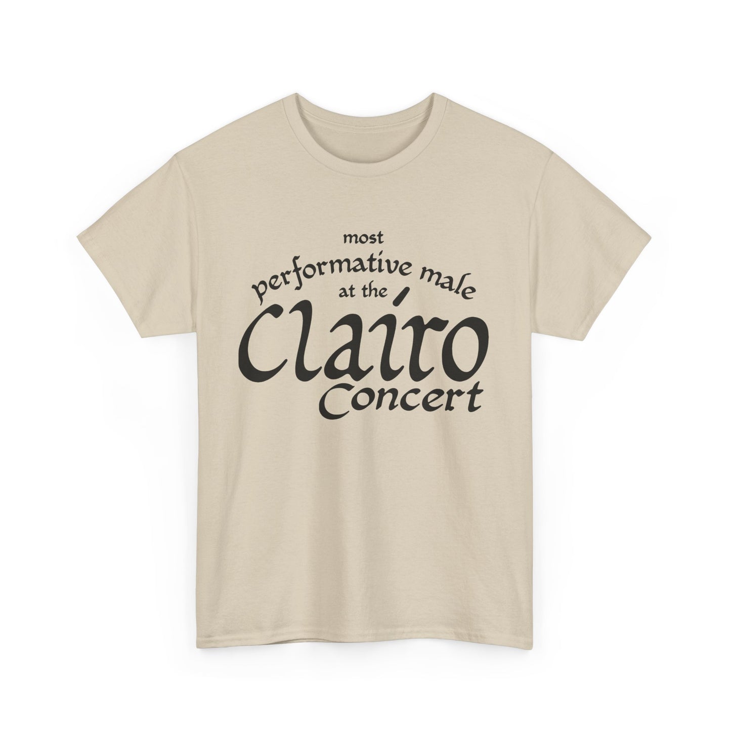 Most Performative Male At The Clairo Concert. shirt