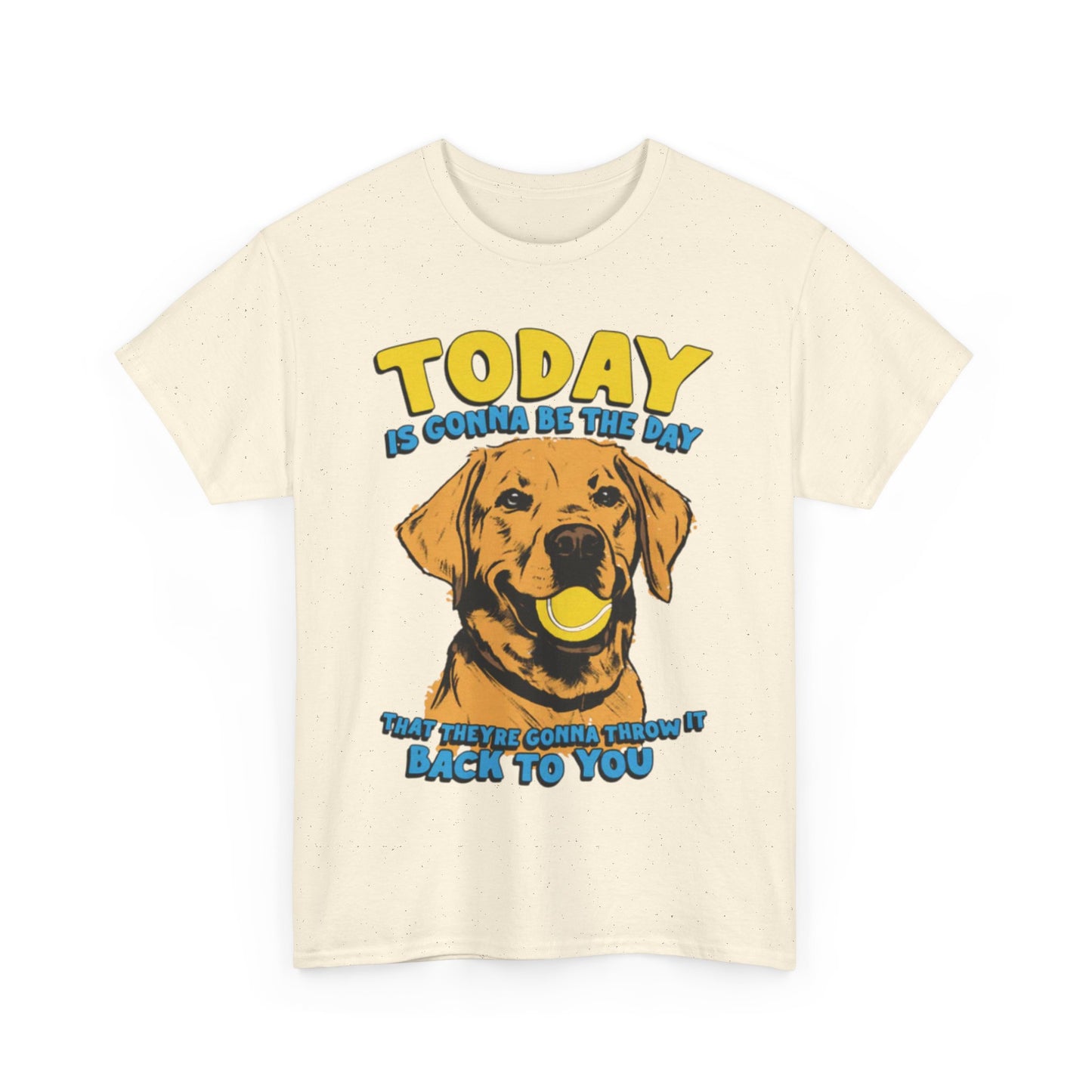 Today Is Gonna Be The Day That They're Gonna Throw It Back To You. shirt