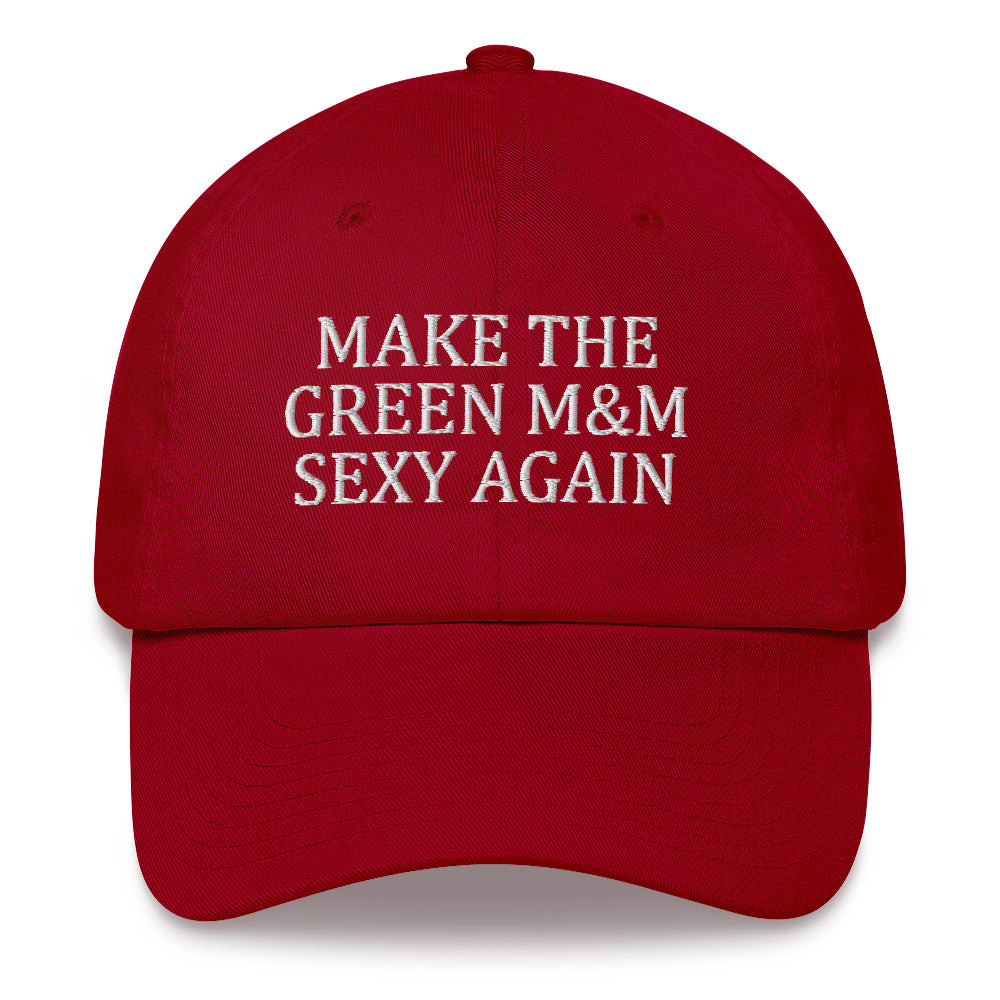 Make The Green M&M Sexy Again Hat Dad hat