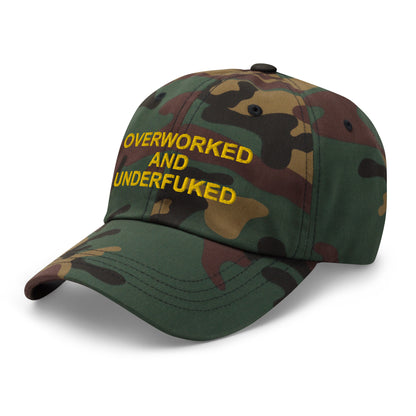 OVERWORKED AND UNDERFUCKED Dad hat