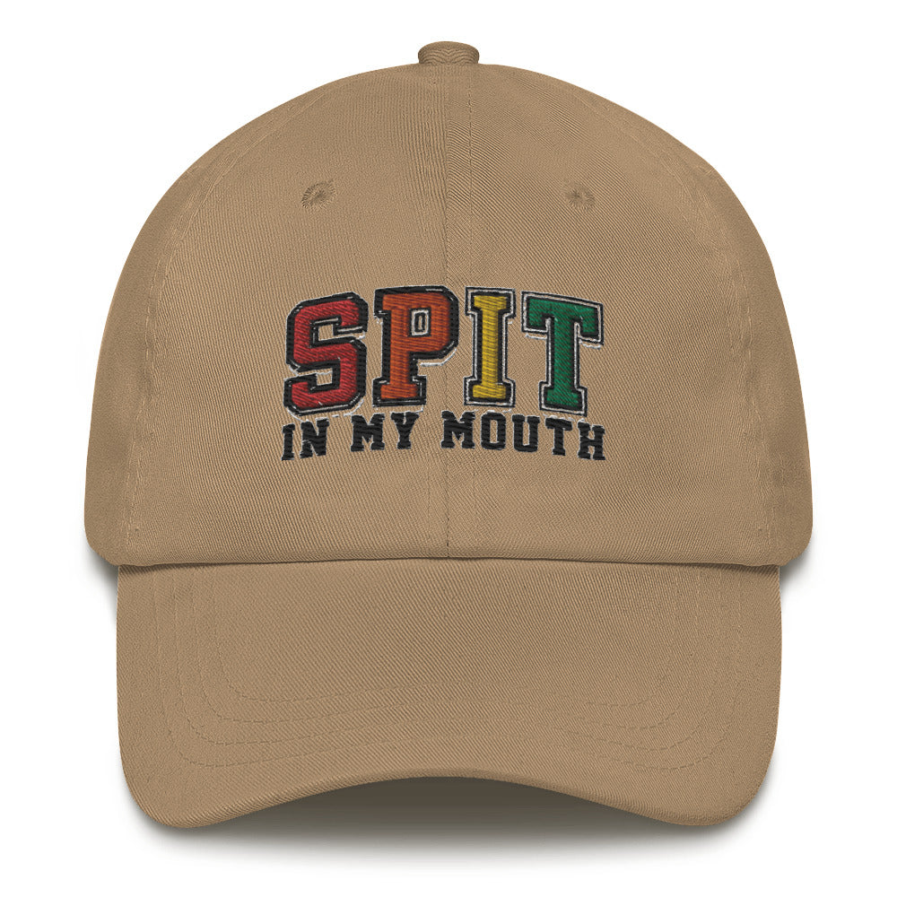 Spit In My Mouth . Dad hat