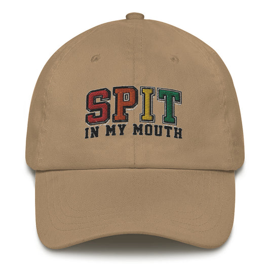 Spit In My Mouth . Dad hat