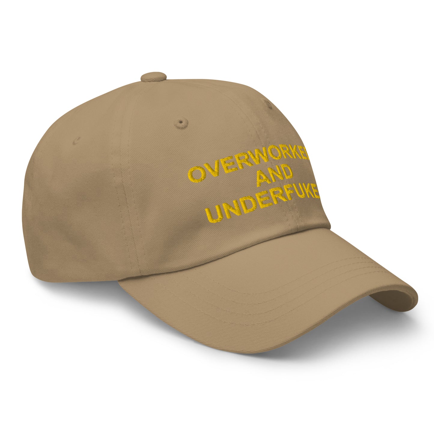 OVERWORKED AND UNDERFUCKED Dad hat