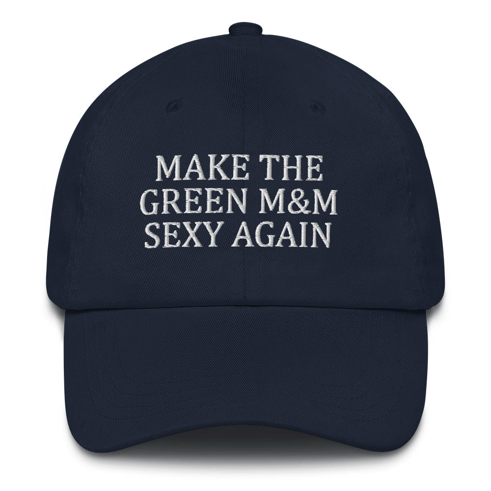 Make The Green M&M Sexy Again Hat Dad hat