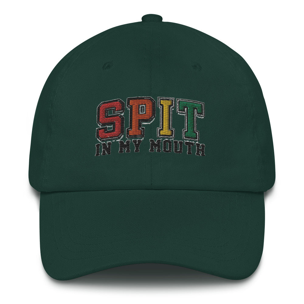 Spit In My Mouth . Dad hat