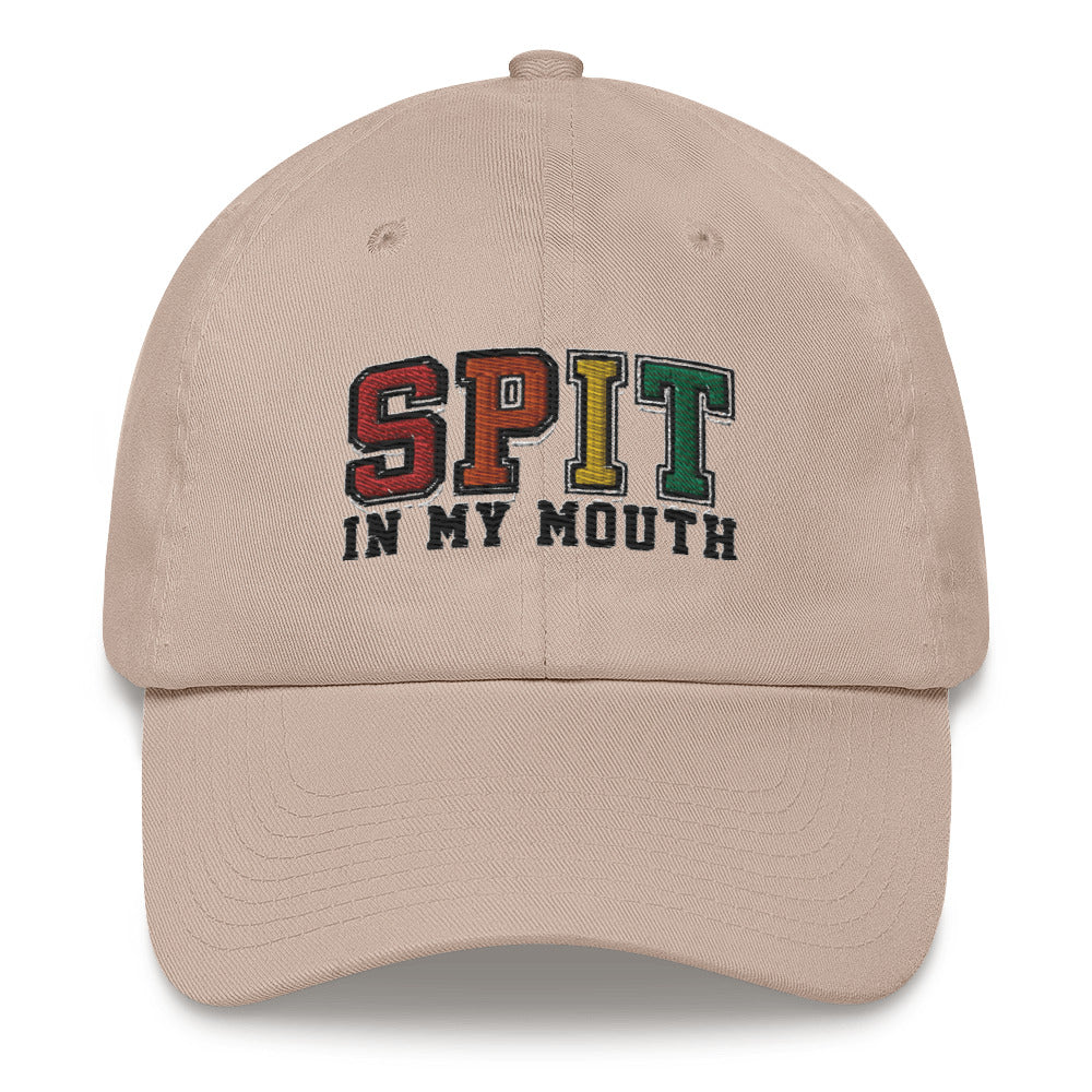 Spit In My Mouth . Dad hat