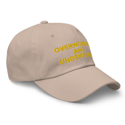 OVERWORKED AND UNDERFUCKED Dad hat