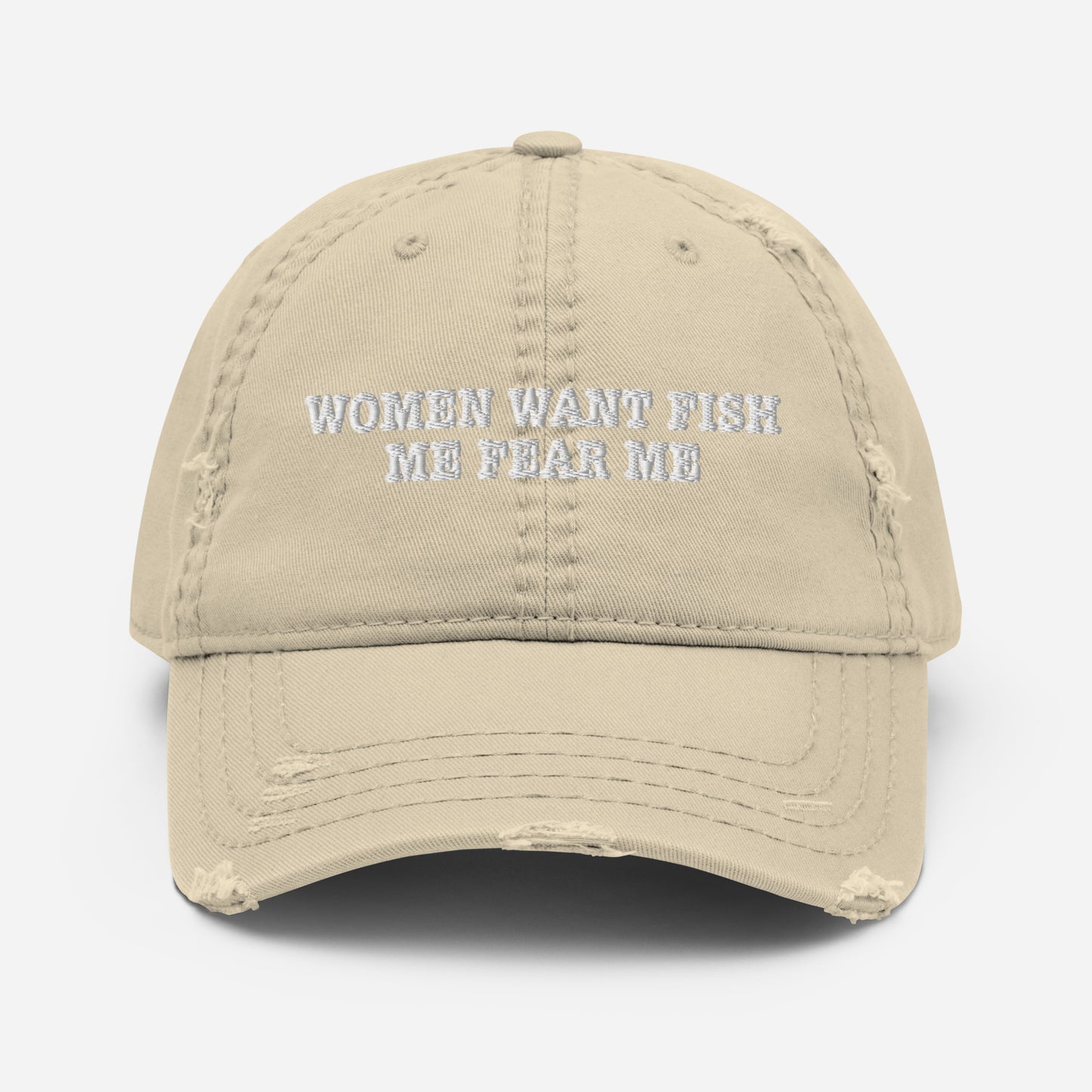 Women Want Fish, Fear Me Distressed Dad Hat