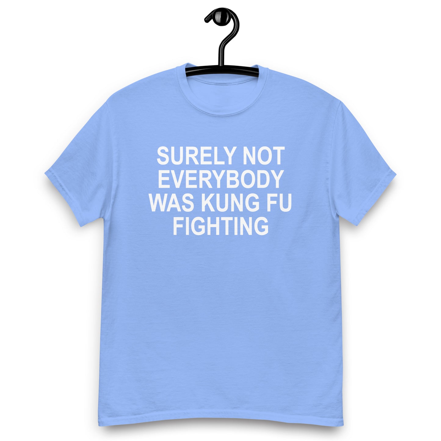 SEGURAMENTE NO TODOS ERA KUNG FU LUCHA TEE