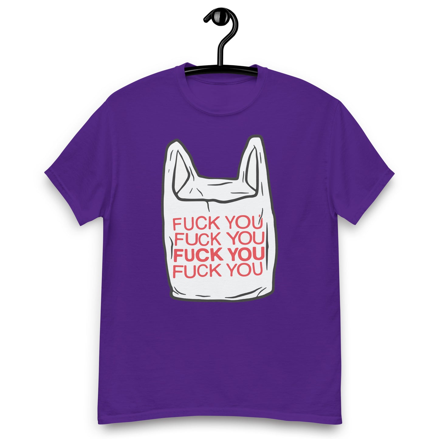 Fuck you bag. T-Shirt