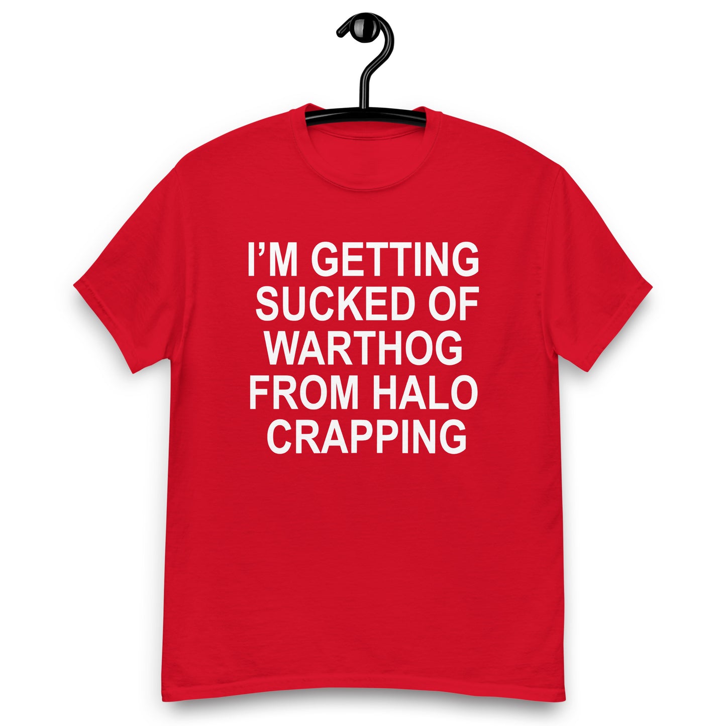 I’M GETTING SUCKED OF WARTHOG T-Shirt