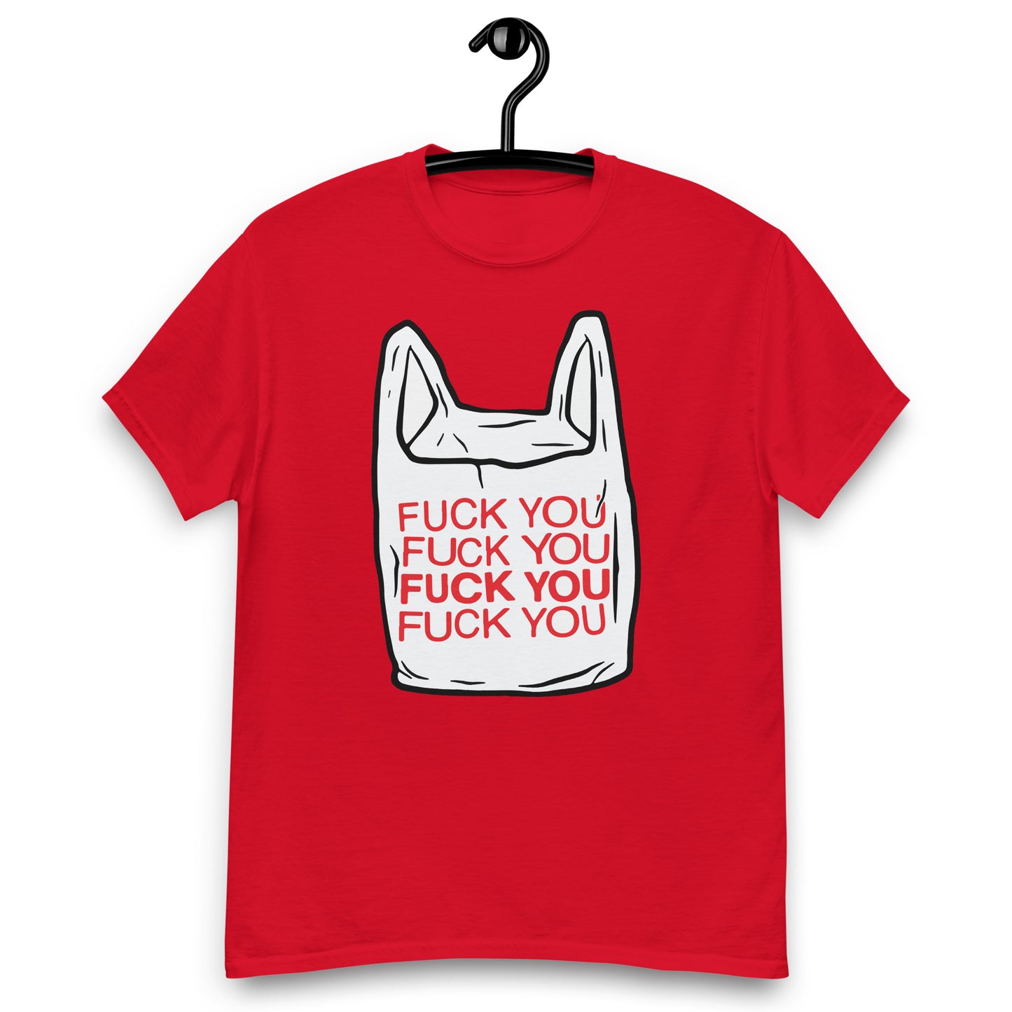 Fuck you bag. T-Shirt