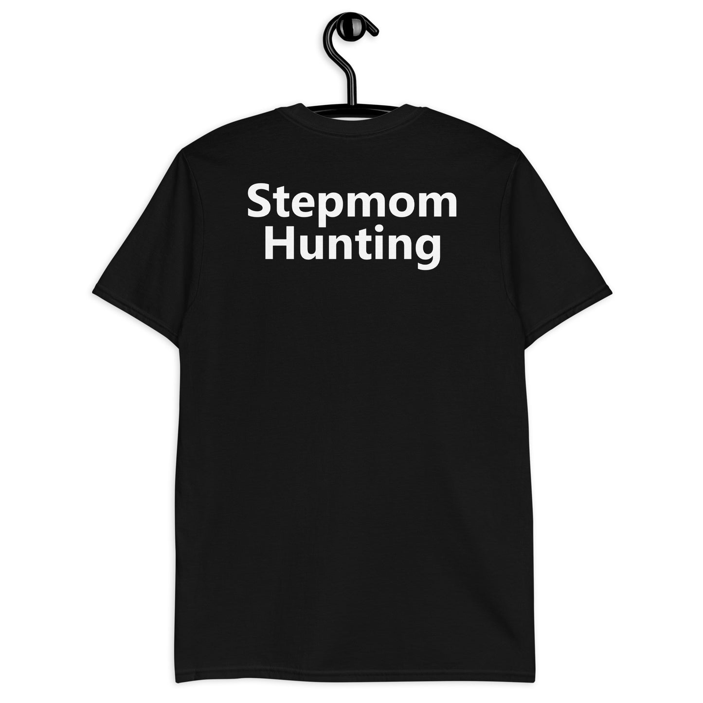 Stepmom Hunting Short-Sleeve Unisex T-Shirt