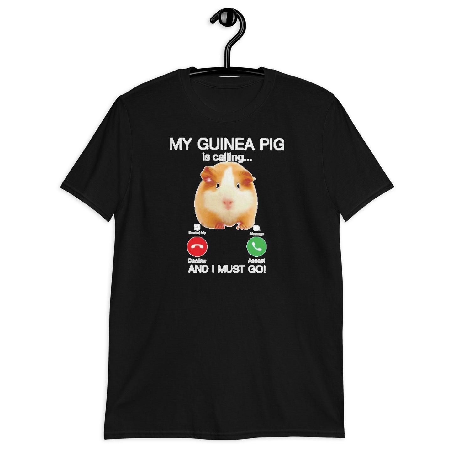 my guinea pig is calling Short-Sleeve Unisex T-Shirt