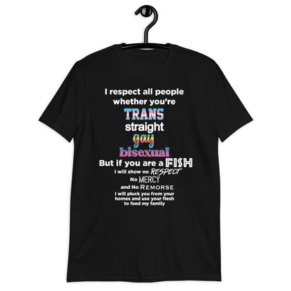 Respeto a todas las personas. Camiseta unisex de manga corta