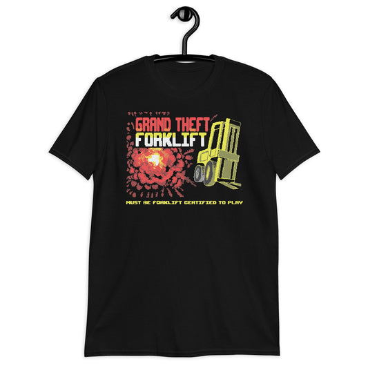 Camiseta unisex de manga corta Grand Theft Forklift