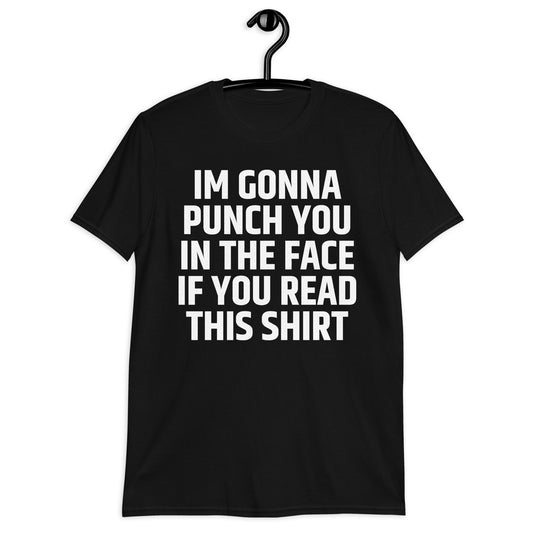 IM GONNA PUNCH YOU Short-Sleeve Unisex T-Shirt