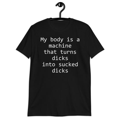 My body is a machine Short-Sleeve Unisex T-Shirt