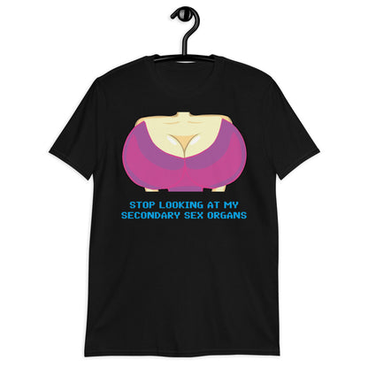 STOP LOOKING AT MY SECONDARY SEX ORGANS Short-Sleeve Unisex T-Shirt