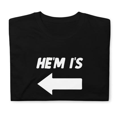 HE'M l'S Short-Sleeve Unisex T-Shirt