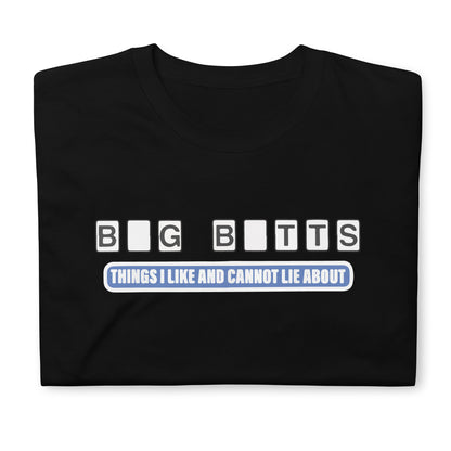 Things I Like And Cannot Lie About design  Short-Sleeve Unisex T-Shirt