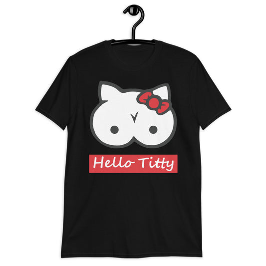 Hello Titty Short-Sleeve Unisex T-Shirt