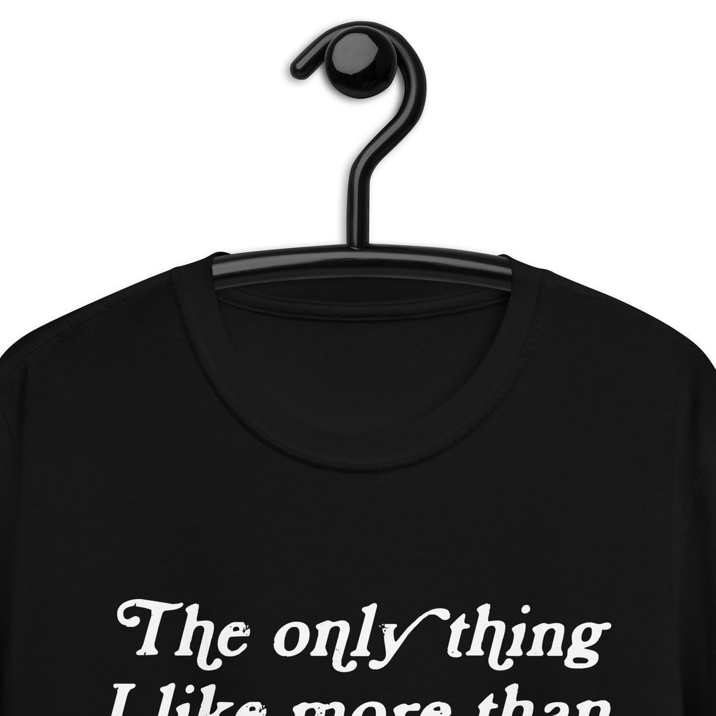 The only thing I like more than Reading Books T-Shirt