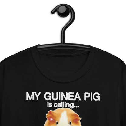 my guinea pig is calling Short-Sleeve Unisex T-Shirt