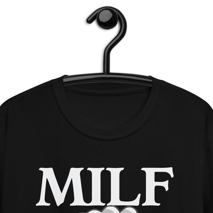 MILF Hombre Me encanta Fisting camiseta unisex de manga corta