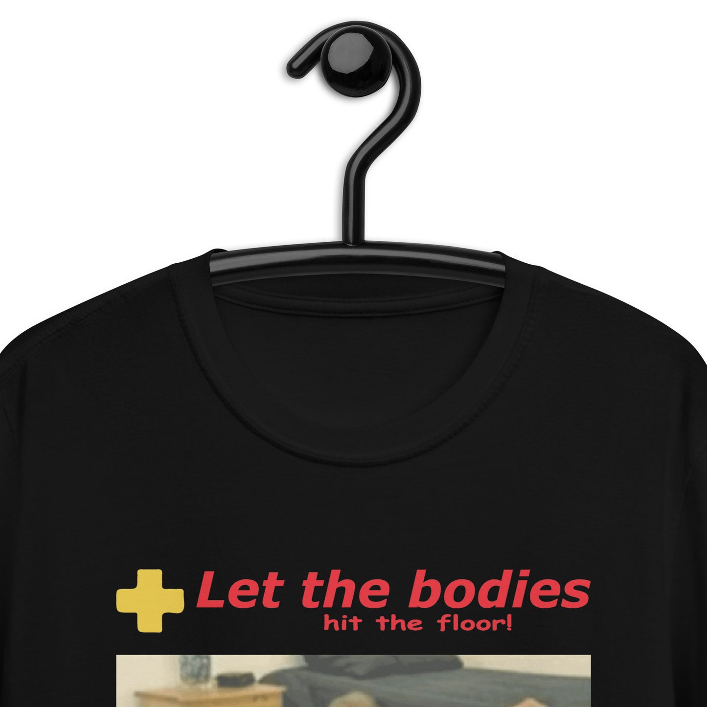 Let My Body Hit The Floor Short-Sleeve Unisex T-Shirt