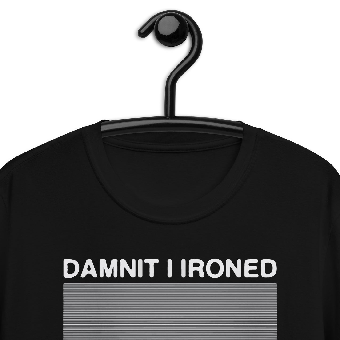 Damnit I Ironed My Joy Division Shirt Short-Sleeve Unisex T-Shirt