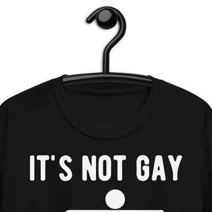 IT’S NOT GAY IF IT’S TSA Short-Sleeve Unisex T-Shirt