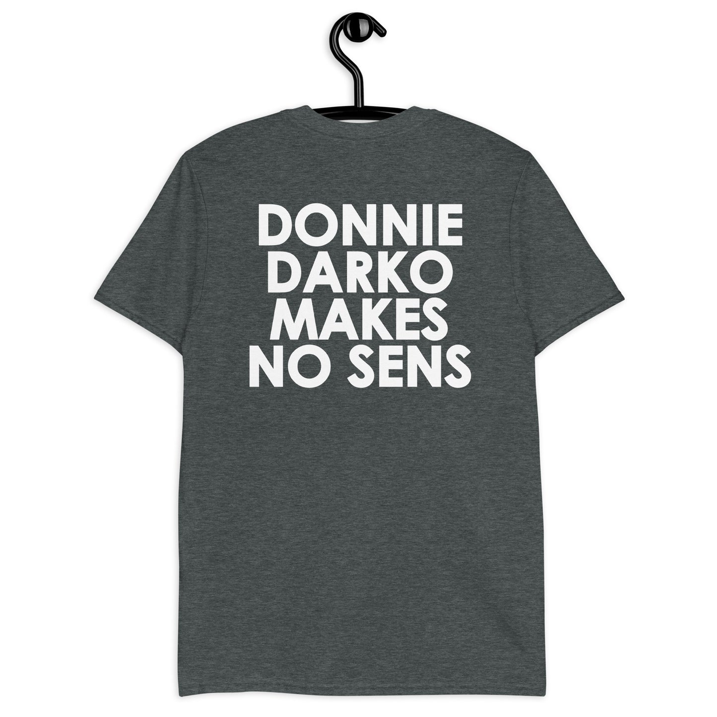 DONNIE DARKO MAKES NO SENS Short-Sleeve Unisex T-Shirt