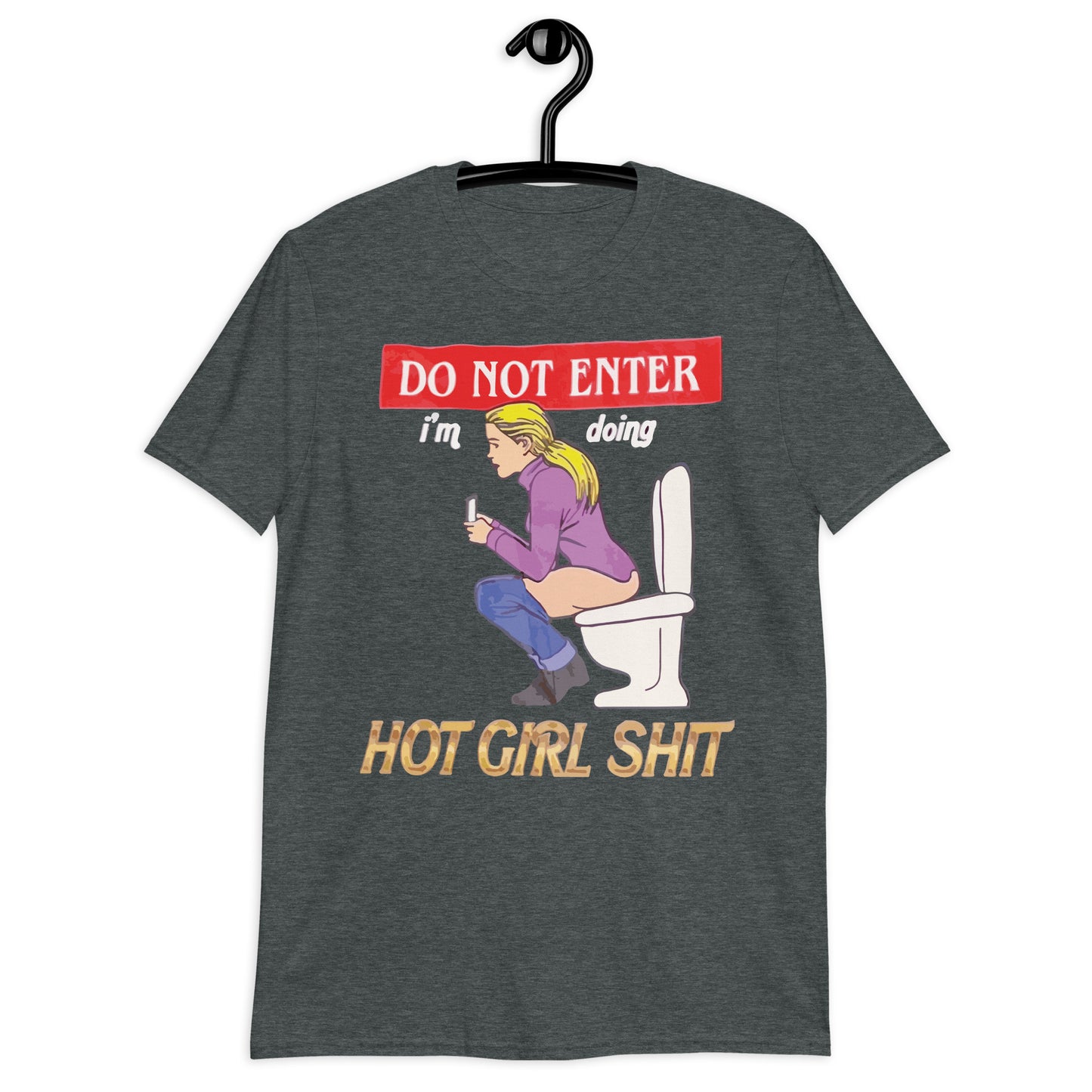 Do Not Enter, Hot Girl Shit.