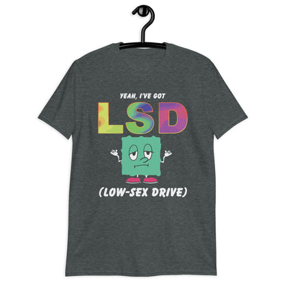 Camiseta unisex Sí, tengo poco deseo sexual