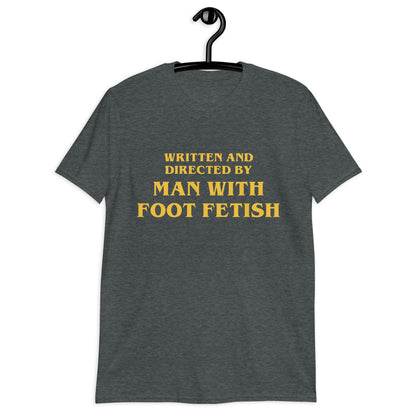 Man With A Foot Fetish Unisex T-Shirt