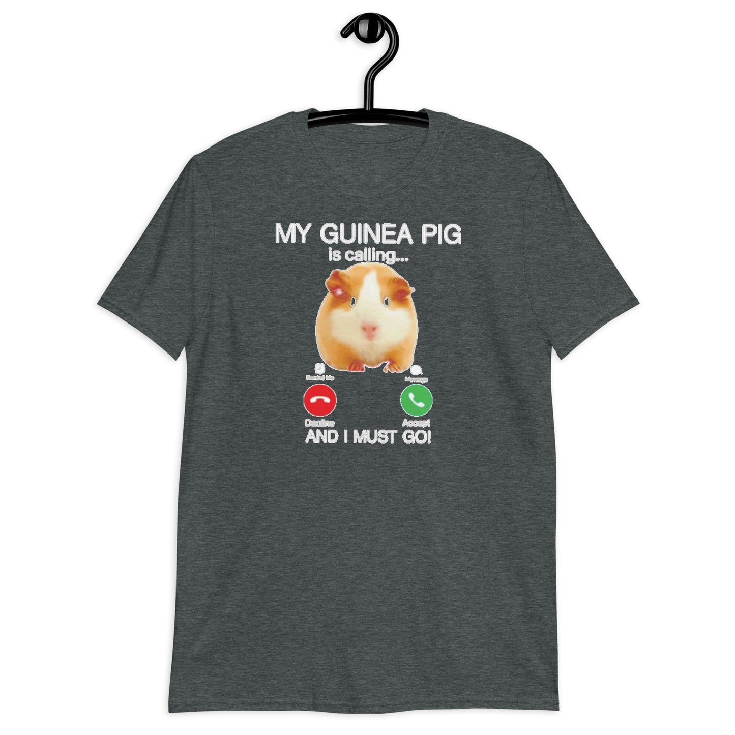 my guinea pig is calling Short-Sleeve Unisex T-Shirt