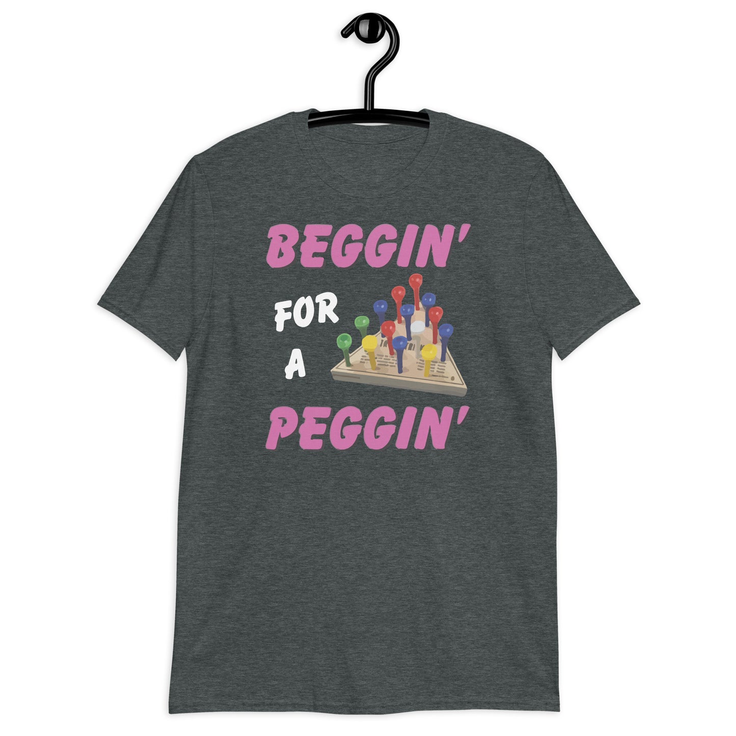 Beggin' For A Peggin' bl Short-Sleeve Unisex T-Shirt