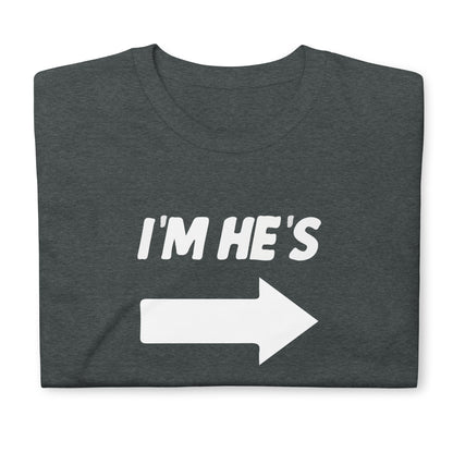 I'M HE'S Short-Sleeve Unisex T-Shirt