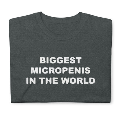 Biggest Micropenis in the World. Short-Sleeve Unisex T-Shirt