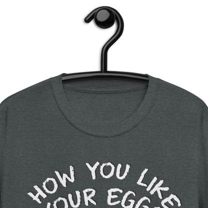 Camiseta Cómo te gustan tus huevos
