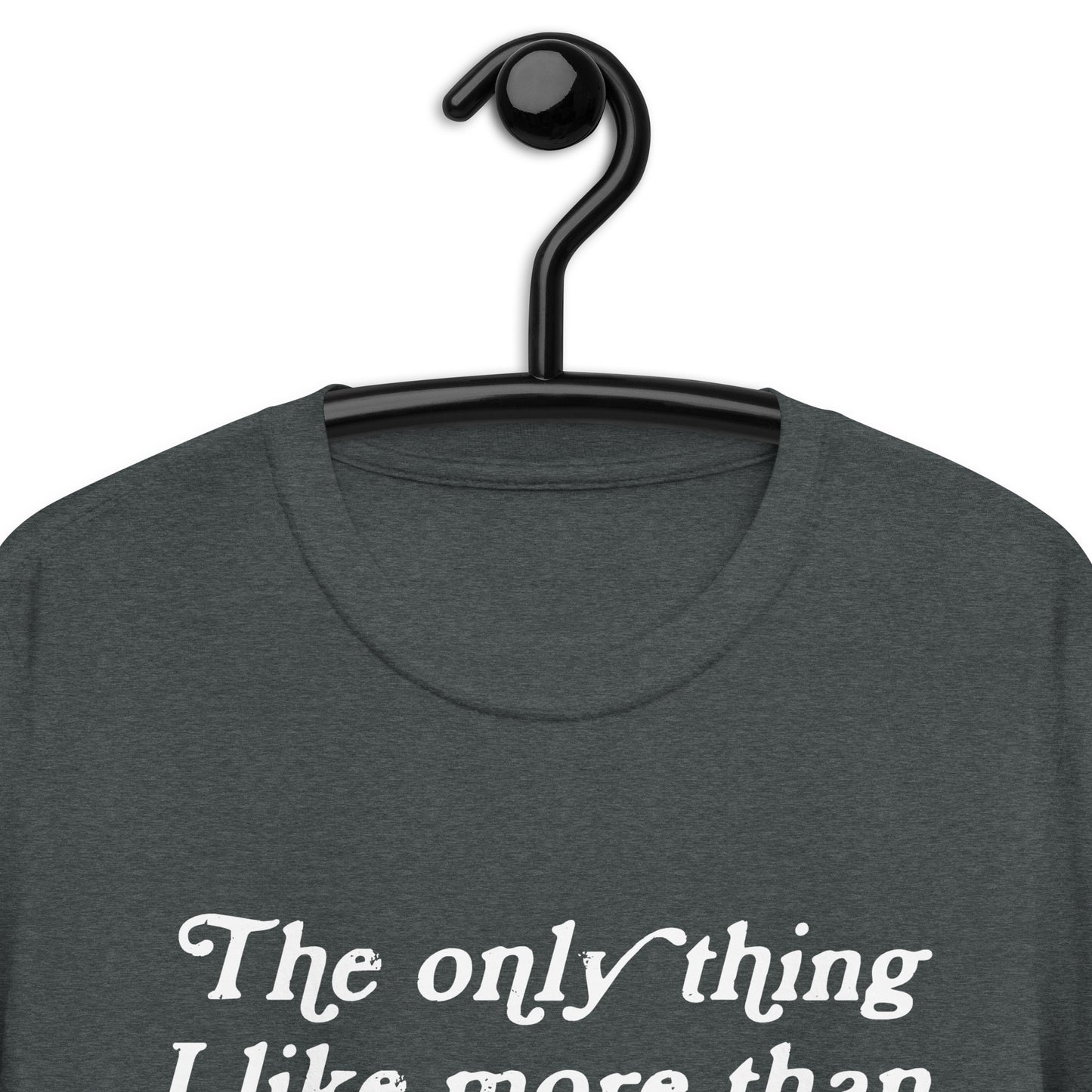 The only thing I like more than Reading Books T-Shirt