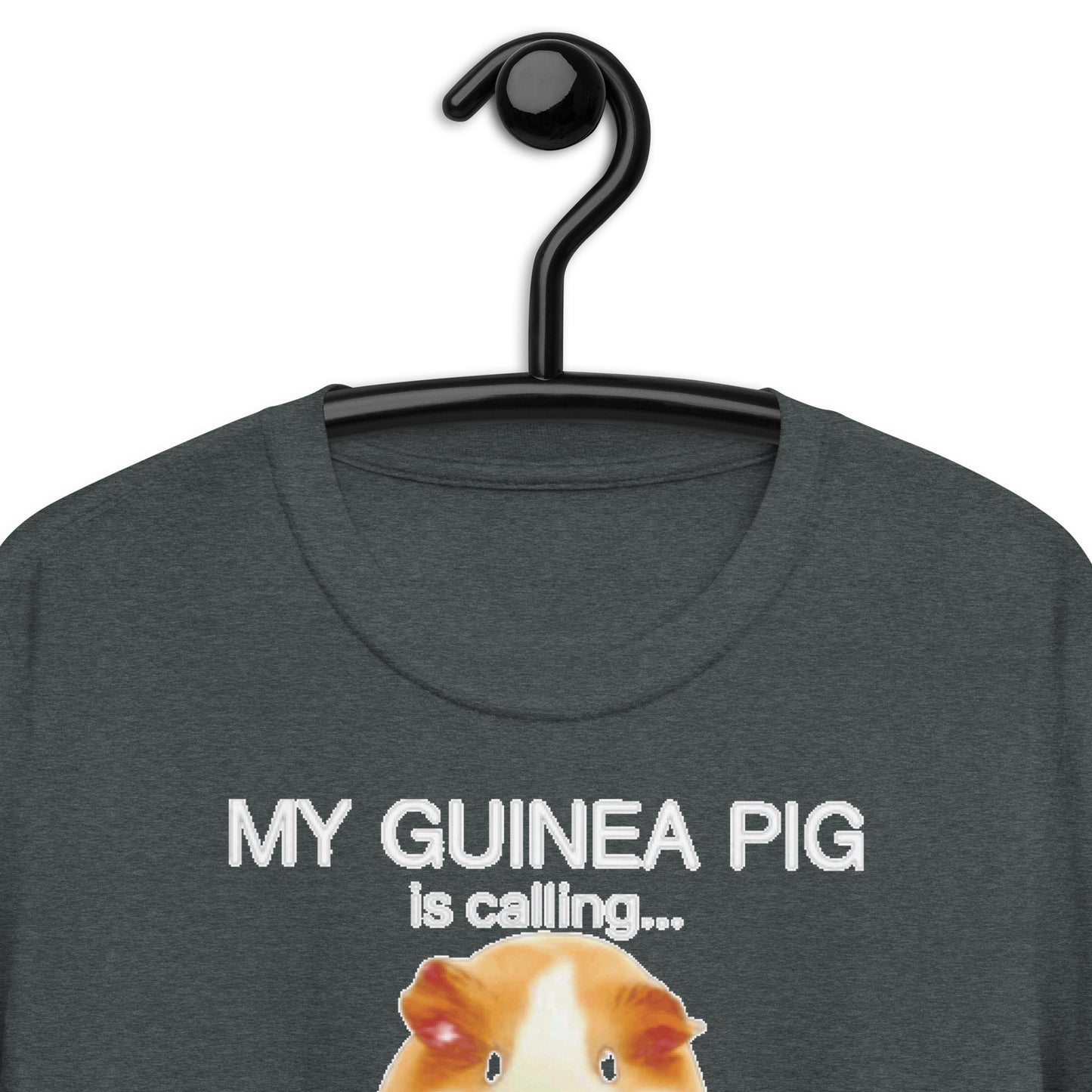 my guinea pig is calling Short-Sleeve Unisex T-Shirt