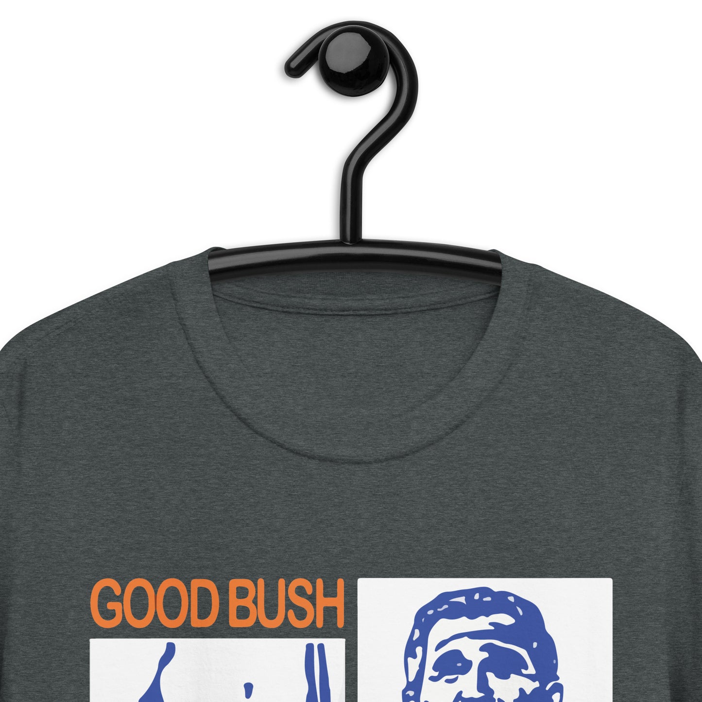 Good Bush Bad Bush camiseta unisex de manga corta