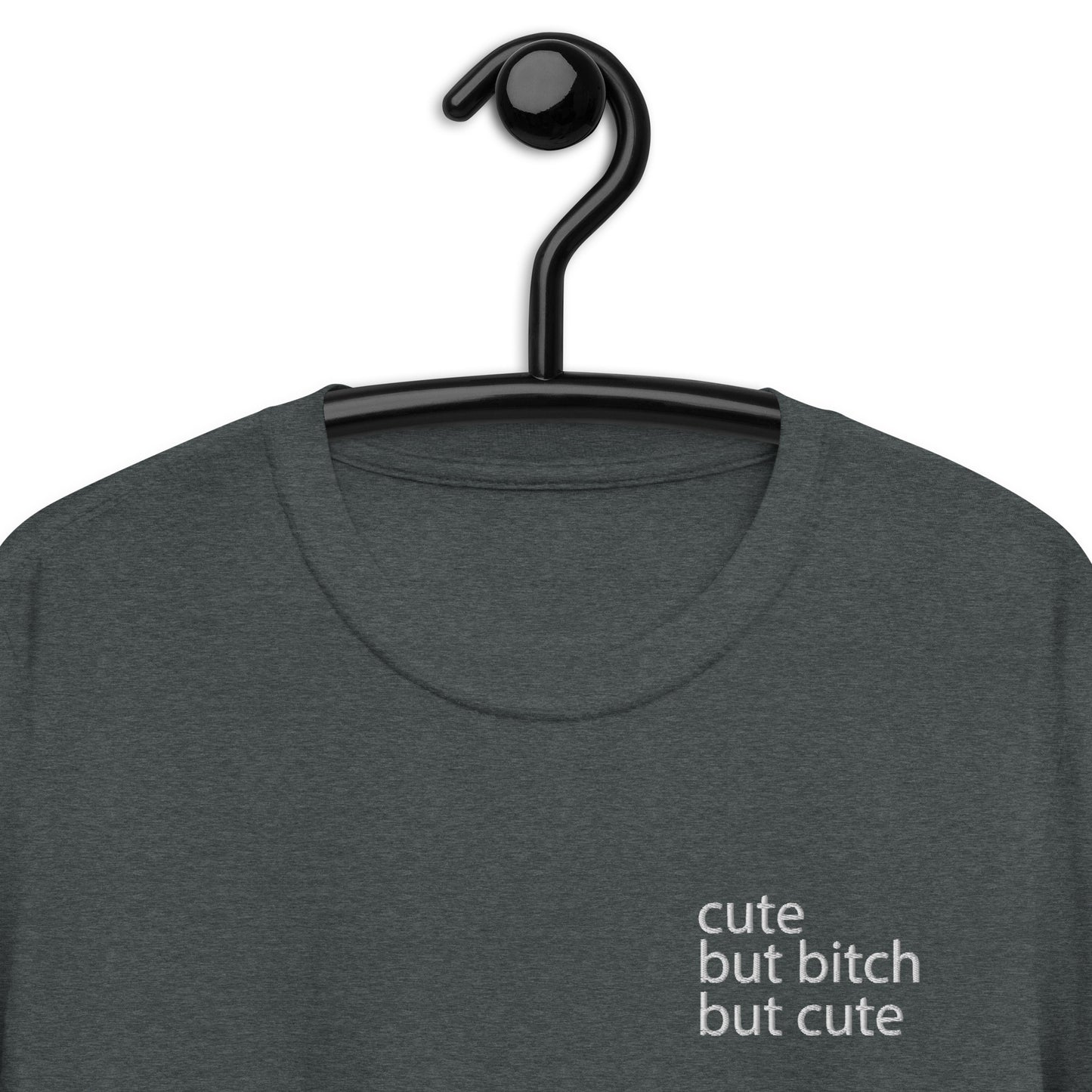 cute but bitch but cute Short-Sleeve Unisex T-Shirt