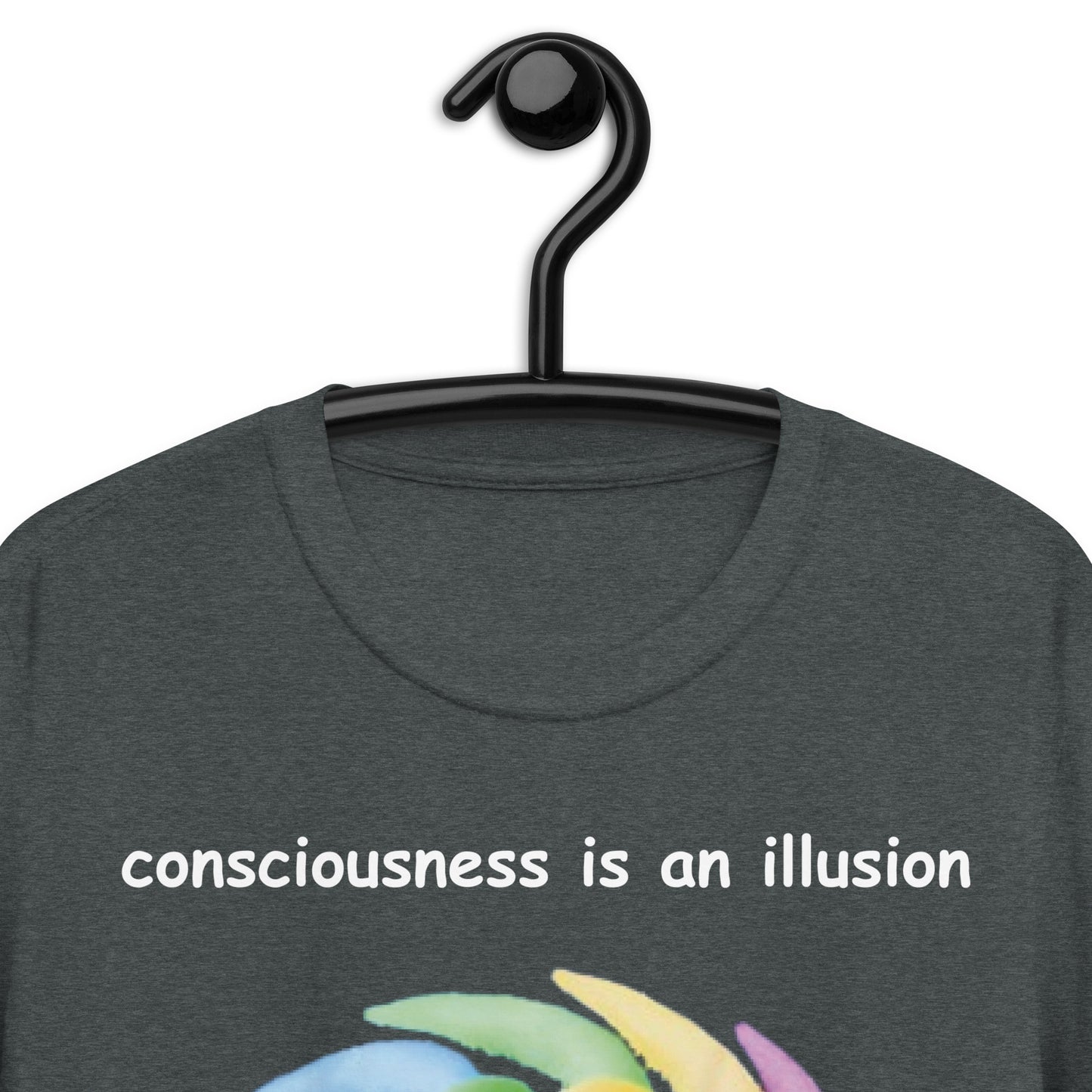 consciousness is an illusion it's worm time babey!!!!! Short-Sleeve Unisex T-Shirt