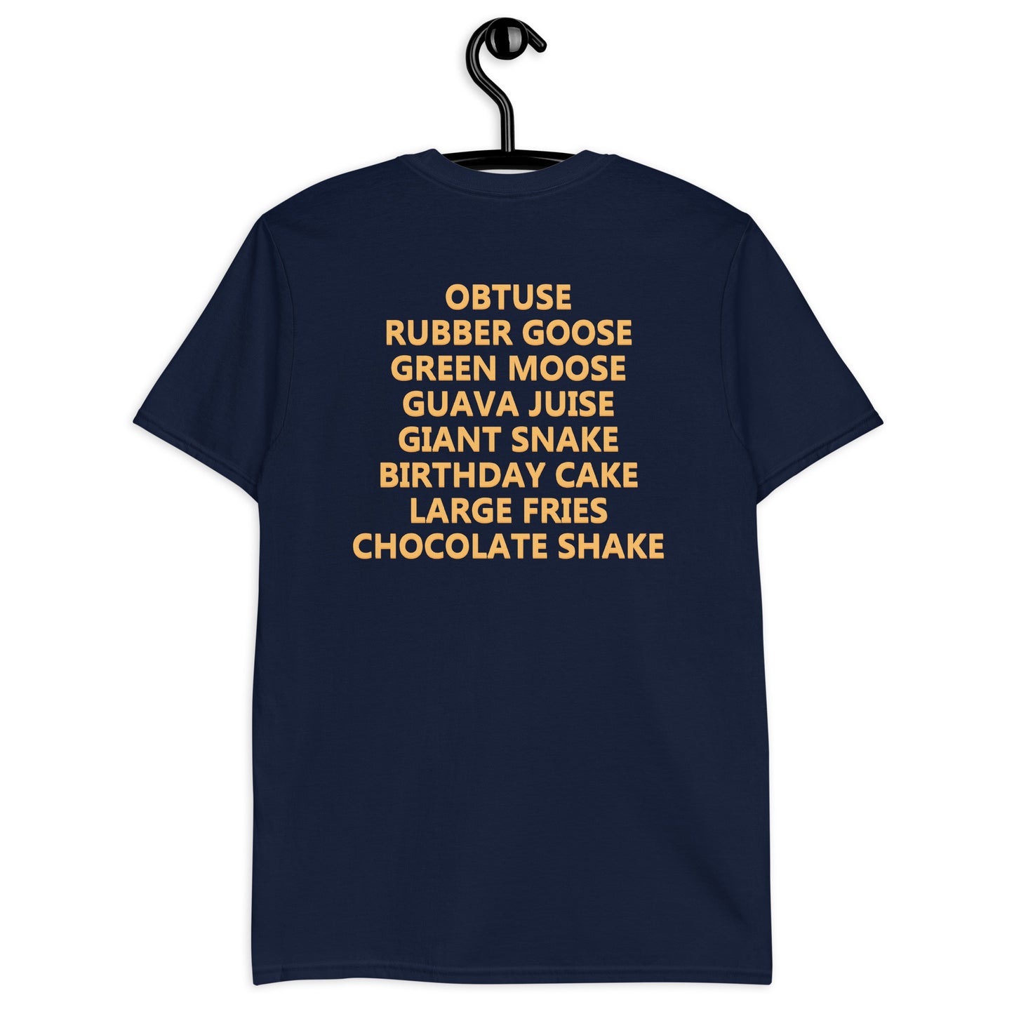 Obtuse, Rubber Goose, Green Moose... T-Shirt